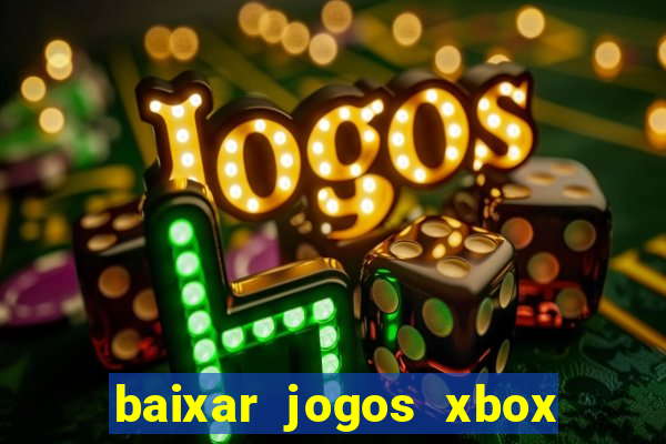 baixar jogos xbox 360 usando utorrent